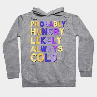 Probably Hungry Sarcastic Saying Hoodie